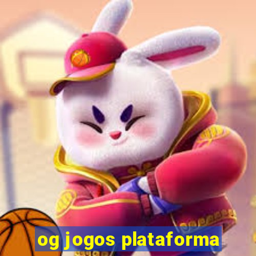 og jogos plataforma